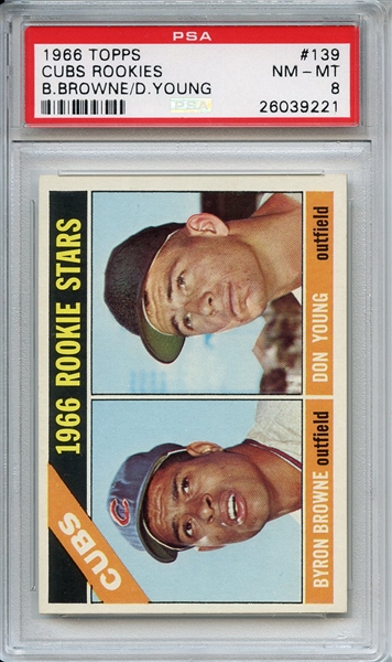 1966 Topps 139 Cubs Rookies B.Browne/D.Young PSA NM-MT 8