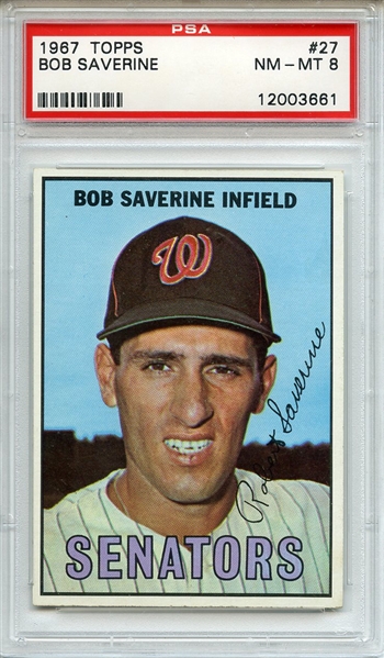 1967 Topps 27 Bob Saverine PSA NM-MT 8