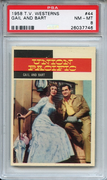 1958 TV Westerns 44 Gail and Bart PSA NM-MT 8