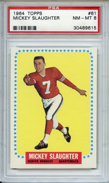 1964 Topps 61 Mickey Slaughter PSA NM-MT 8