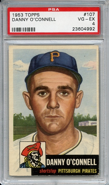 1953 TOPPS 107 DANNY O'CONNELL PSA VG-EX 4