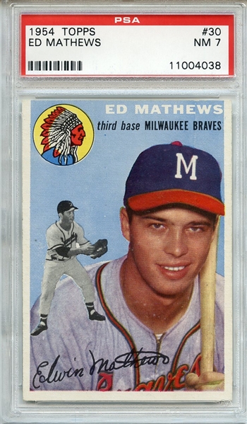 1954 TOPPS 30 ED MATHEWS PSA NM 7