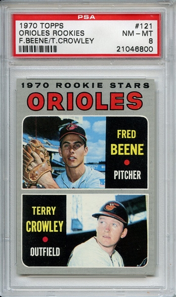 1970 TOPPS 121 ORIOLES ROOKIES F.BEENE/T.CROWLEYPSA NM-MT 8