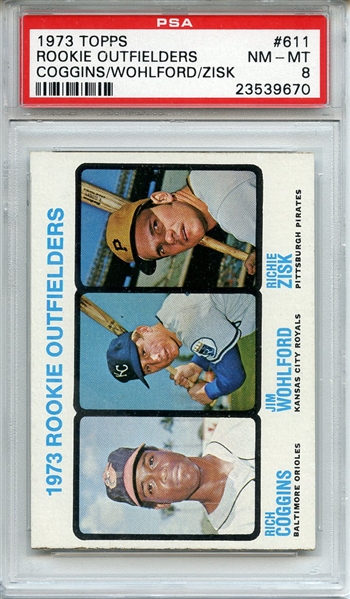 1973 TOPPS 611 ROOKIE OUTFIELDERS COGGINS/WOHLFORD/ZISK PSA NM-MT 8