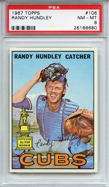 1967 TOPPS 106 RANDY HUNDLEY PSA NM-MT 8