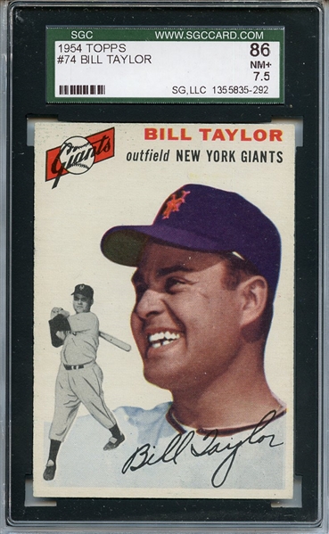 1954 Topps 74 Bill Taylor SGC NM+ 86 / 7.5