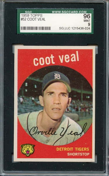 1959 Topps 52 Coot Veal SGC MINT 96 / 9
