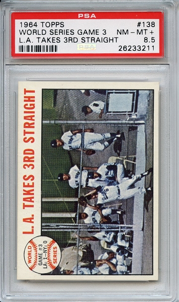 1964 TOPPS 138 WORLD SERIES GAME 3 L.A. TAKES 3RD STRAIGHT PSA NM-MT+ 8.5