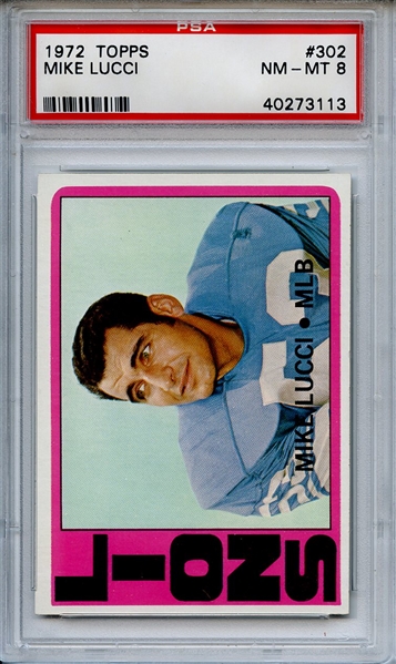 1972 TOPPS 302 MIKE LUCCI PSA NM-MT 8