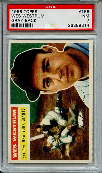 1956 TOPPS 156 WES WESTRUM GRAY BACK PSA NM 7