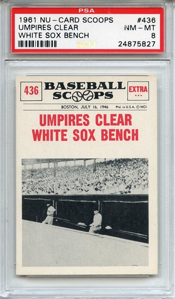 1961 NU-CARD SCOOPS 436 UMPIRES CLEAR WHITE SOX BENCH PSA NM-MT 8