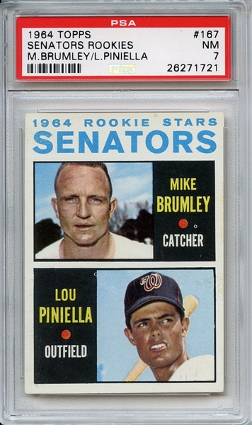 1964 TOPPS 167 SENATORS ROOKIES M.BRUMLEY/L.PINIELLA PSA NM 7