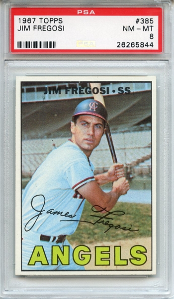 1967 TOPPS 385 JIM FREGOSI PSA NM-MT 8