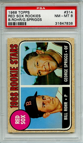 1968 TOPPS 314 RED SOX ROOKIES B.ROHR/G.SPRIGGS PSA NM-MT 8