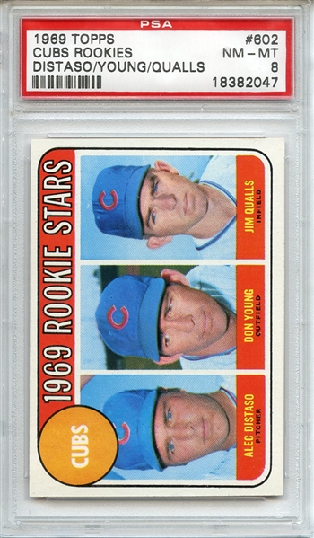 1969 TOPPS 602 CUBS ROOKIES DISTASO/YOUNG/QUALLS PSA NM-MT 8