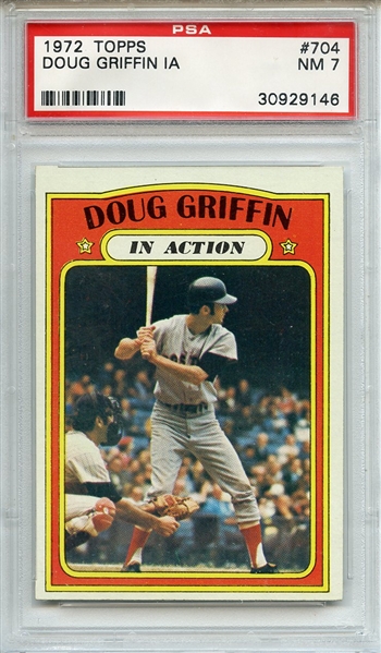 1972 TOPPS 704 DOUG GRIFFIN IN ACTION PSA NM 7