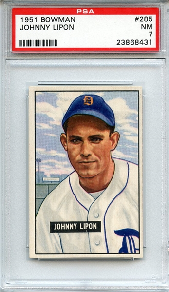 1951 BOWMAN 285 JOHNNY LIPON PSA NM 7