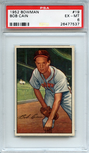 1952 BOWMAN 19 BOB CAIN PSA EX-MT 6