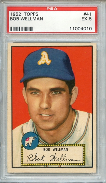 1952 TOPPS 41 BOB WELLMAN PSA EX 5