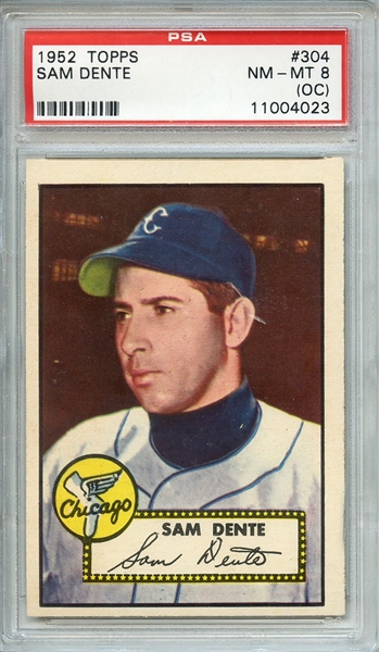 1952 TOPPS 304 SAM DENTE PSA NM-MT 8 (OC)