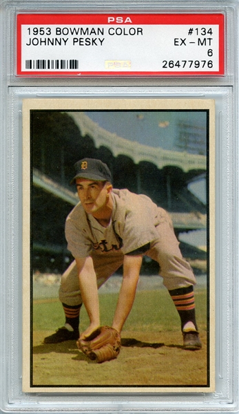 1953 BOWMAN COLOR 134 JOHNNY PESKY PSA EX-MT 6