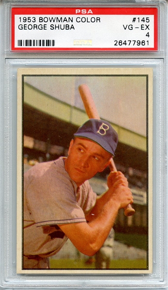 1953 BOWMAN COLOR 145 GEORGE SHUBA PSA VG-EX 4