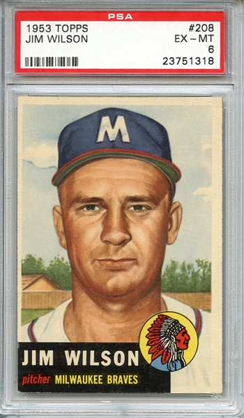 1953 TOPPS 208 JIM WILSON PSA EX-MT 6