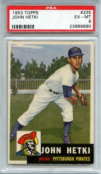 1953 TOPPS 235 JOHN HETKI PSA EX-MT 6