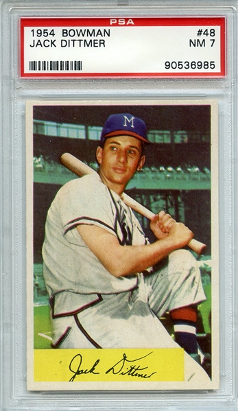 1954 BOWMAN 48 JACK DITTMER PSA NM 7