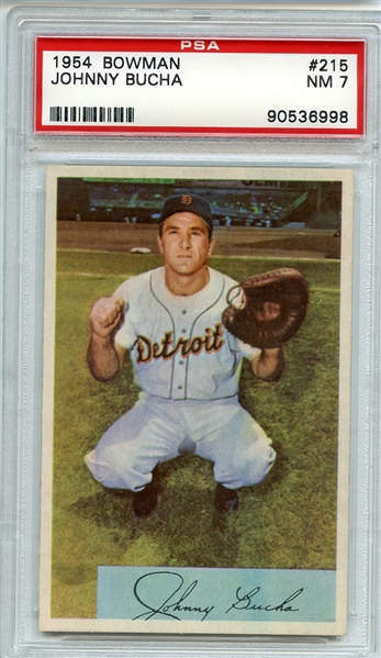 1954 BOWMAN 215 JOHNNY BUCHA PSA NM 7