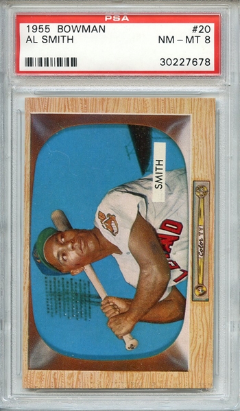 1955 BOWMAN 20 AL SMITH PSA NM-MT 8