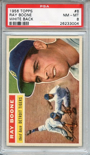 1956 TOPPS 6 RAY BOONE WHITE BACK PSA NM-MT 8