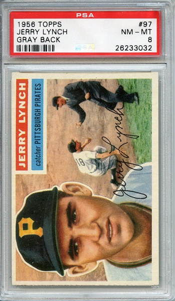 1956 TOPPS 97 JERRY LYNCH GRAY BACK PSA NM-MT 8