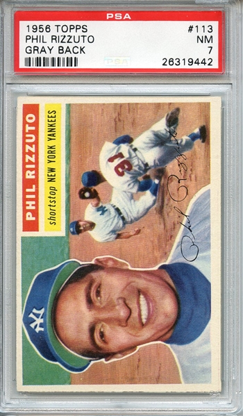 1956 TOPPS 113 PHIL RIZZUTO GRAY BACK PSA NM 7