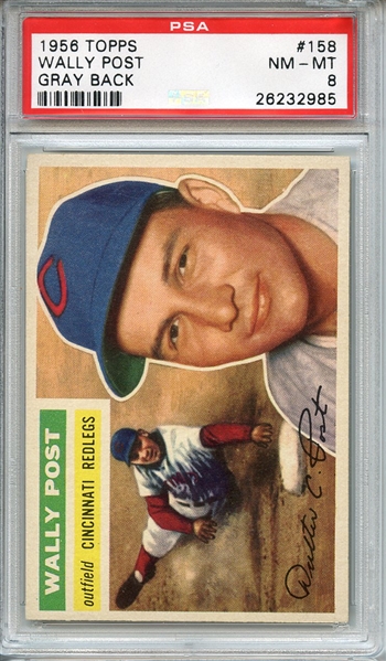 1956 TOPPS 158 WALLY POST GRAY BACK PSA NM-MT 8