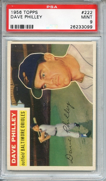 1956 TOPPS 222 DAVE PHILLEY PSA MINT 9