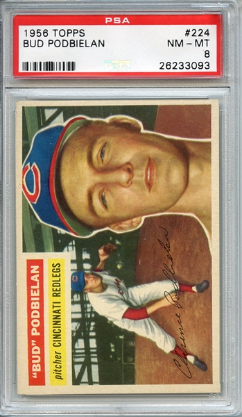 1956 TOPPS 224 BUD PODBIELAN PSA NM-MT 8