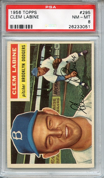 1956 TOPPS 295 CLEM LABINE PSA NM-MT 8