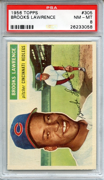 1956 TOPPS 305 BROOKS LAWRENCE PSA NM-MT 8