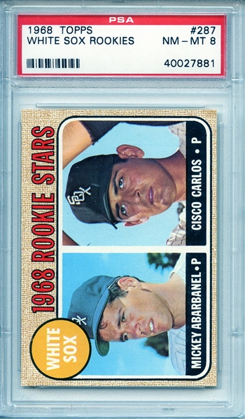 1968 TOPPS 287 WHITE SOX ROOKIES M.ABARBANEL/C.CARLOS PSA NM-MT 8