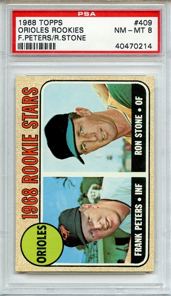 1968 TOPPS 409 ORIOLES ROOKIES F.PETERS/R.STONE PSA NM-MT 8