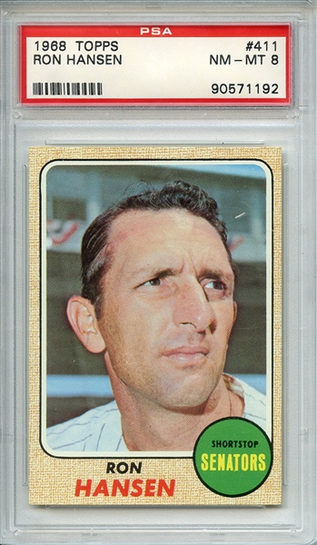 1968 TOPPS 411 RON HANSEN PSA NM-MT 8