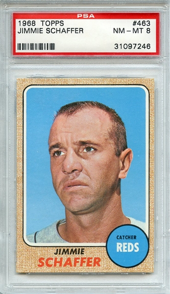 1968 TOPPS 463 JIMMIE SCHAFFER PSA NM-MT 8