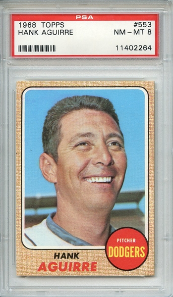 1968 TOPPS 553 HANK AGUIRRE PSA NM-MT 8