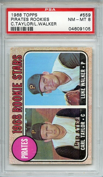 1968 TOPPS 559 PIRATES ROOKIES C.TAYLOR/L.WALKER PSA NM-MT 8