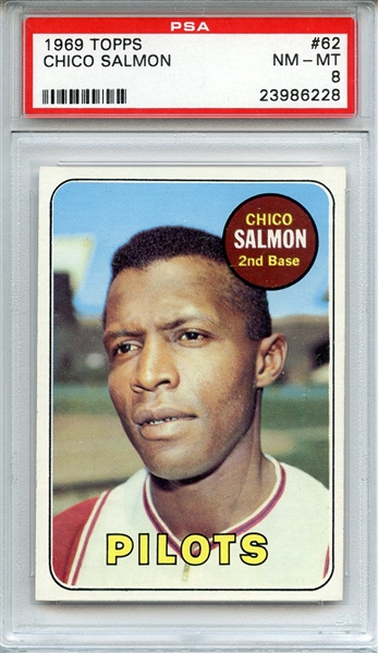 1969 TOPPS 62 CHICO SALMON PSA NM-MT 8