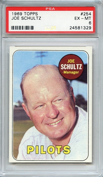 1969 TOPPS 254 JOE SCHULTZ PSA EX-MT 6