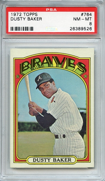 1972 TOPPS 764 DUSTY BAKER PSA NM-MT 8