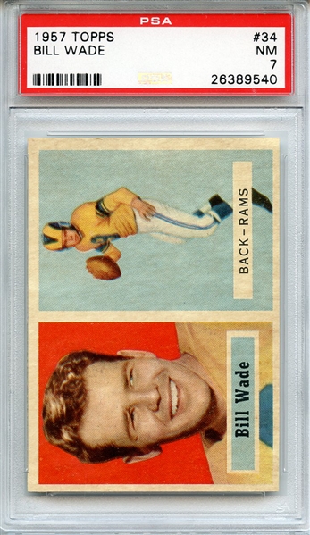 1957 TOPPS 34 BILL WADE PSA NM 7