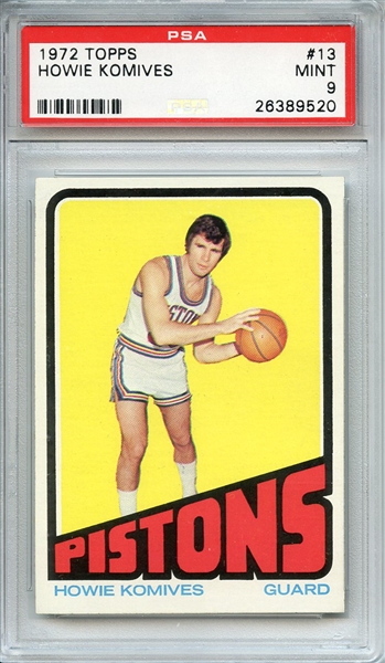 1972 TOPPS 13 HOWIE KOMIVES PSA MINT 9